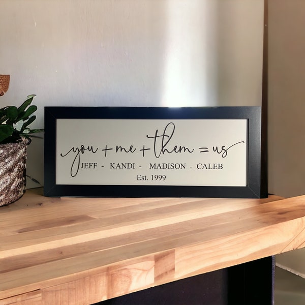 You Plus Me Plus Them Equals Us | Customize | Family | Sign | Farmhouse