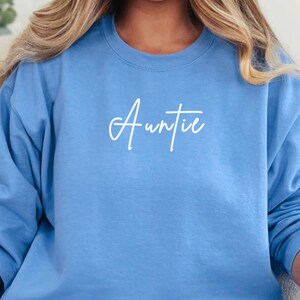 Auntie Sweatshirt, Aunt Sweater, Auntie Gift, Aunt Pregnancy Announcement, Gift for Sister, Auntie to Be, Best Aunt Gift, Fun & Cool Aunt