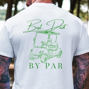 Maglietta grafica Best Dad By Par Golf Cart / Regalo per la festa del papà, regalo di compleanno per il 50° compleanno del papà, regalo per il 40° compleanno per gli amanti del golf