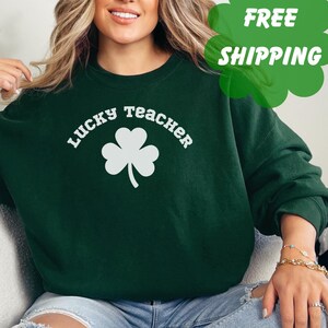 St Patrick&#39;s Day Sweatshirt for Teachers, Shamrock Sweater, Clover Sweatshirt, Lucky Irish St Patty&#39;s Top, Irish Aesthetic, Ireland pullover