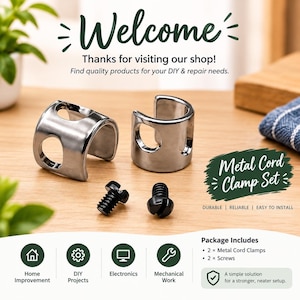 Puede incluir: Dos abrazaderas de metal plateado con aberturas circulares y dos tornillos negros. La imagen incluye el texto Welcome, Thanks for visiting our shop, Metal Cord Clamp Set y Package Includes 2 x Metal Cord Clamps, 2 x Screws.