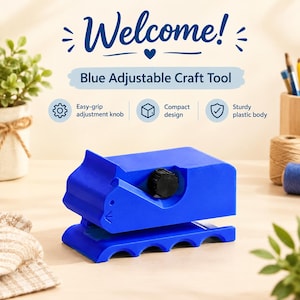 May include: A bright blue adjustable craft tool featuring a black adjustment knob on the side. The text on the image reads Welcome! Blue Adjustable Craft Tool, Easy-grip adjustment knob, Compact design, and Sturdy plastic body.