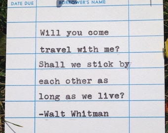 Walt Whitman quote hand typed on library due date card - will you come
