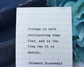 Eleanor Roosevelt courage quote Hand Typed on Library Due Date Card- courage is