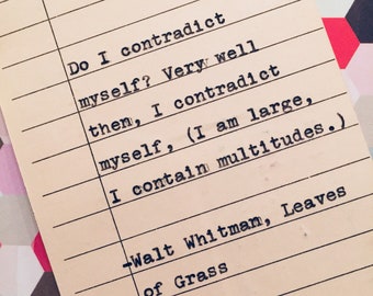 Walt Whitman quote - Leaves of Grass - hand typed on library due date card - Do I contradict