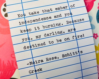 Moira Rose Quote- Schitt’s Creek- hand typed on vintage typewriter - You take that