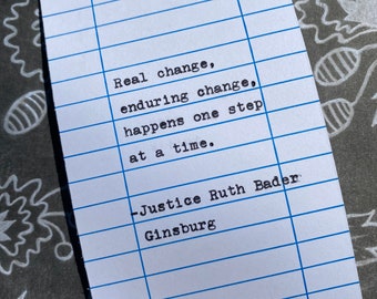 Ruth Bader Ginsburg Quote- typed quote on library due date card - RBG - Notorious RBG- Real change