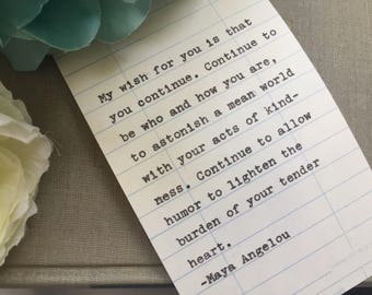 Maya Angelou Typed Quote - my wish