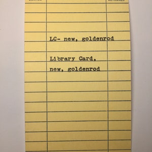 Peut inclure: Une ancienne carte de biblioth&egrave;que avec un fond jaune et des lignes noires. La carte porte l'inscription "LC- new, goldenrod" et "Library Card, new, goldenrod". La carte comporte &eacute;galement des espaces pour "Date Loaned", "Borrower's Name" et "Date Returned".