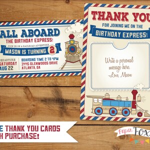 May include: A blue and red train ticket invitation for a birthday party. The ticket says "All Aboard The Birthday Express!" and "Mason is turning 2". The invitation includes the date and time of the party. A thank you card with a train illustration is included.