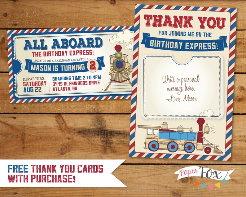 May include: A blue and red train ticket invitation for a birthday party. The ticket says "All Aboard The Birthday Express!" and "Mason is turning 2". The invitation includes the date and time of the party. A thank you card with a train illustration is included.