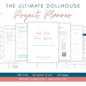 May include: A printable dollhouse project planner with multiple pages. The cover reads "Big Ideas, Mini Spaces" in a stylish font. The planner includes worksheets and project outlines. The text "THE ULTIMATE DOLLHOUSE Project Planner" is at the top.