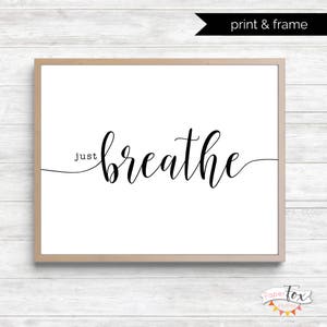 Just Breathe-bord, afdrukbare muurkunst, Just Breathe afdrukbare, slaapzaaldecor, slaapzaal, boerderijdecor, boerderijprintables, quote prints