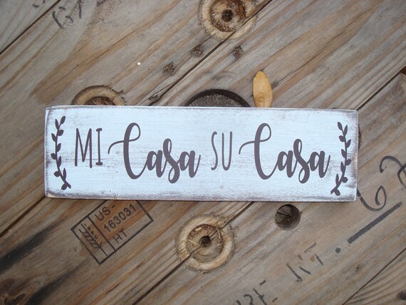 Mi Casa Su Casa Wood Sign Spanish Kitchen Sign Mexican Home Etsy