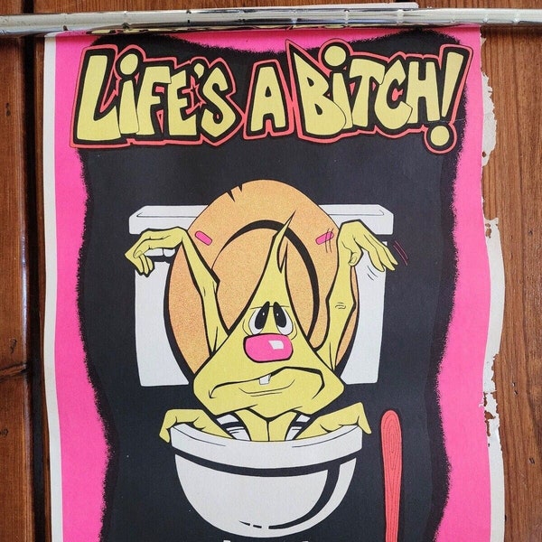 Vintage 1973 Life's a Bitch blacklight poster Toilet Turd Funny Wall Art 17x11
