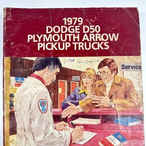 1979 Dodge D50/Plymouth Arrow Pick Up Truck Chassis Body Service Manual