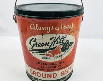 Green Hill Ground Beef Tin, 10 lb. Can Elliston VA Advertising Pail Meat bucket