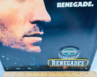 Born Bold Born A Renegade Smokeless Tobacco Tin Sign Advertising 1994