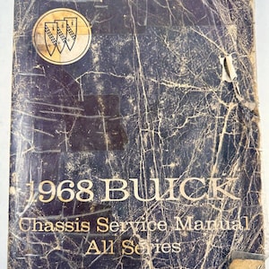 1968 Buick Chassis Service Manual - All Series Cover is worn. No missing pages.