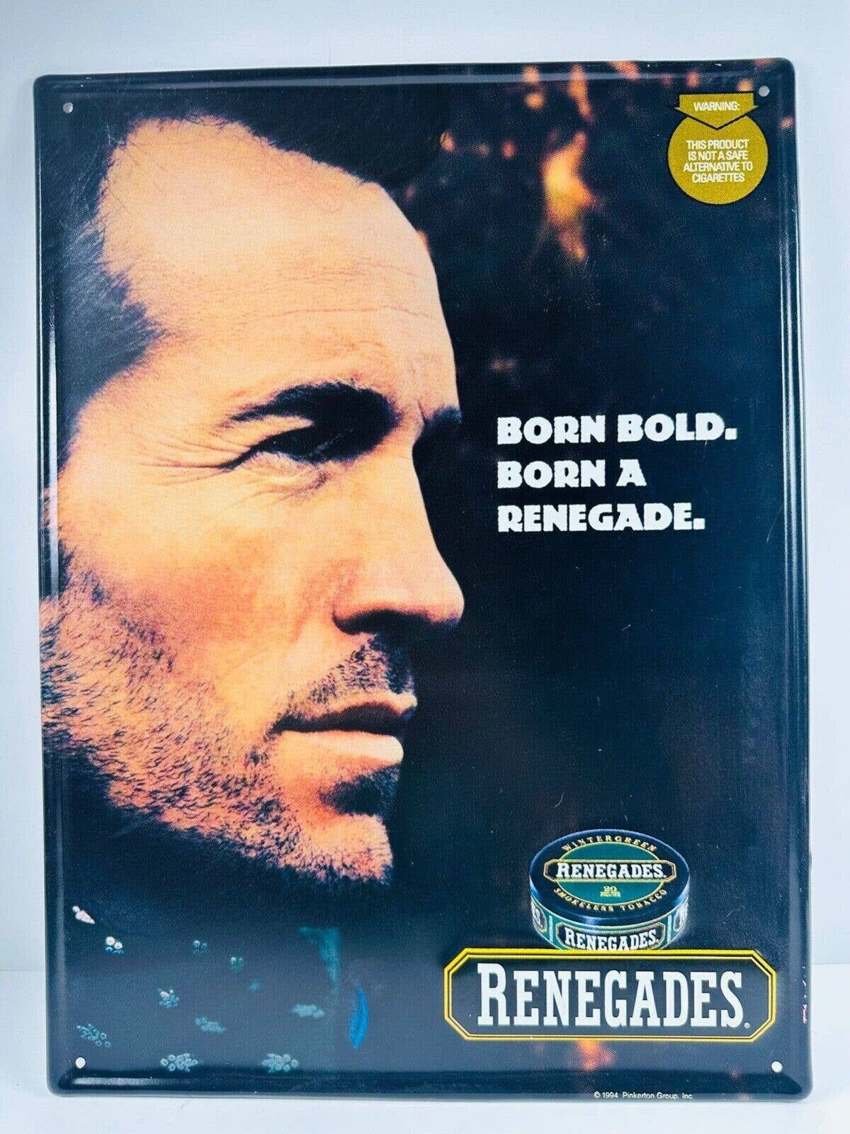 Born Bold Born A Renegade Smokeless Tobacco Tin Sign Advertising 1994