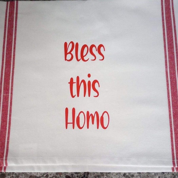 Bless this Homo Dish Towel,  LGBTQ towel, Gay Pride, Pride, LGBTQ Gifts, Christmas Gift, birthday gift, funny LGBTQ, lgbtq stocking stuffer