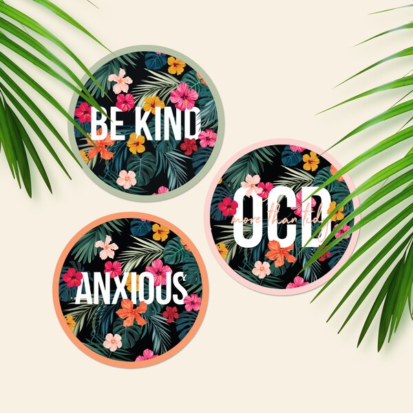 Be Kind / Anxious / OCD Stickers - Not Just Tidy /Glossy Waterproof Durable