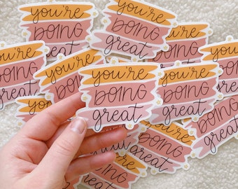 you're doing great // clear vinyl sticker