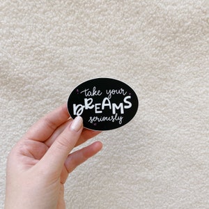 take your dreams ernst - Vinyl Sticker - wasserfester Aufkleber