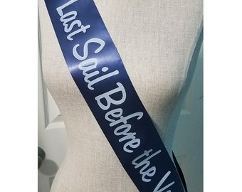 Personalized Bachelorette Sash - Last Sail Before the Veil,  bridal shower sash, Nautical Sash for an Engagement Party