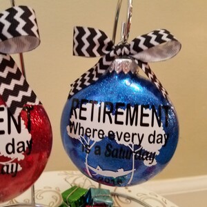 Retirement Party Gift for him Every Day is a Saturday Glitter Chrismas Tree Ornament Hanging Bulb with Ribbon Great gift with Box Included image 4