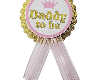 Personalized Princess Baby Shower Pin, Pink Gold pin for dad to be or Grandma to be to wear at Baby Sprinkle, with a Pin