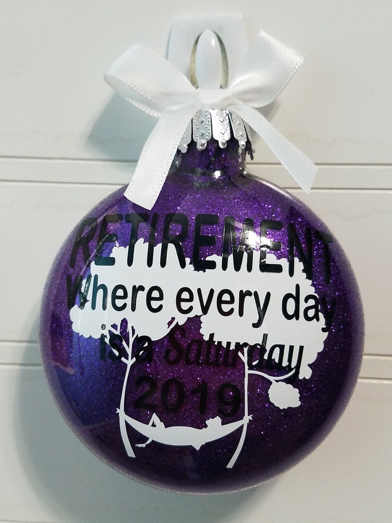 Retirement Party Gift for him Every Day is a Saturday Glitter Chrismas Tree Ornament Hanging Bulb with Ribbon Great gift with Box Included image 3