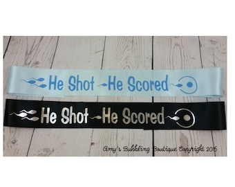 Baby Shower Sash - Funny Gift for mom or dad to be to wear with Sperm He Shot He Scores to Baby Sprinkle, & Rhinestone Pin