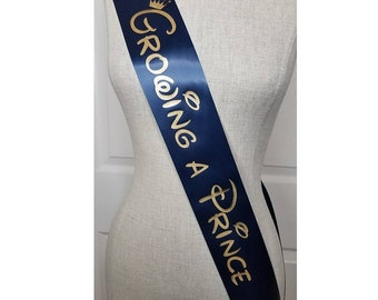 Growing a Prince Sash - Baby Shower Sash, Mom to be Disney Inspired for mommy to be to wear or Baby Sprinkle, With a Rhinestone Pin