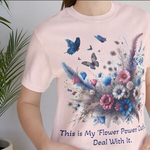 Flower Power T-Shirt, Floral Tee,Boho Shirt, Butterfly Shirt,Hippie Shirt, Vintage Shirt, Flower Shirt,Unique Shirt, Cute Shirt,Gift For Her