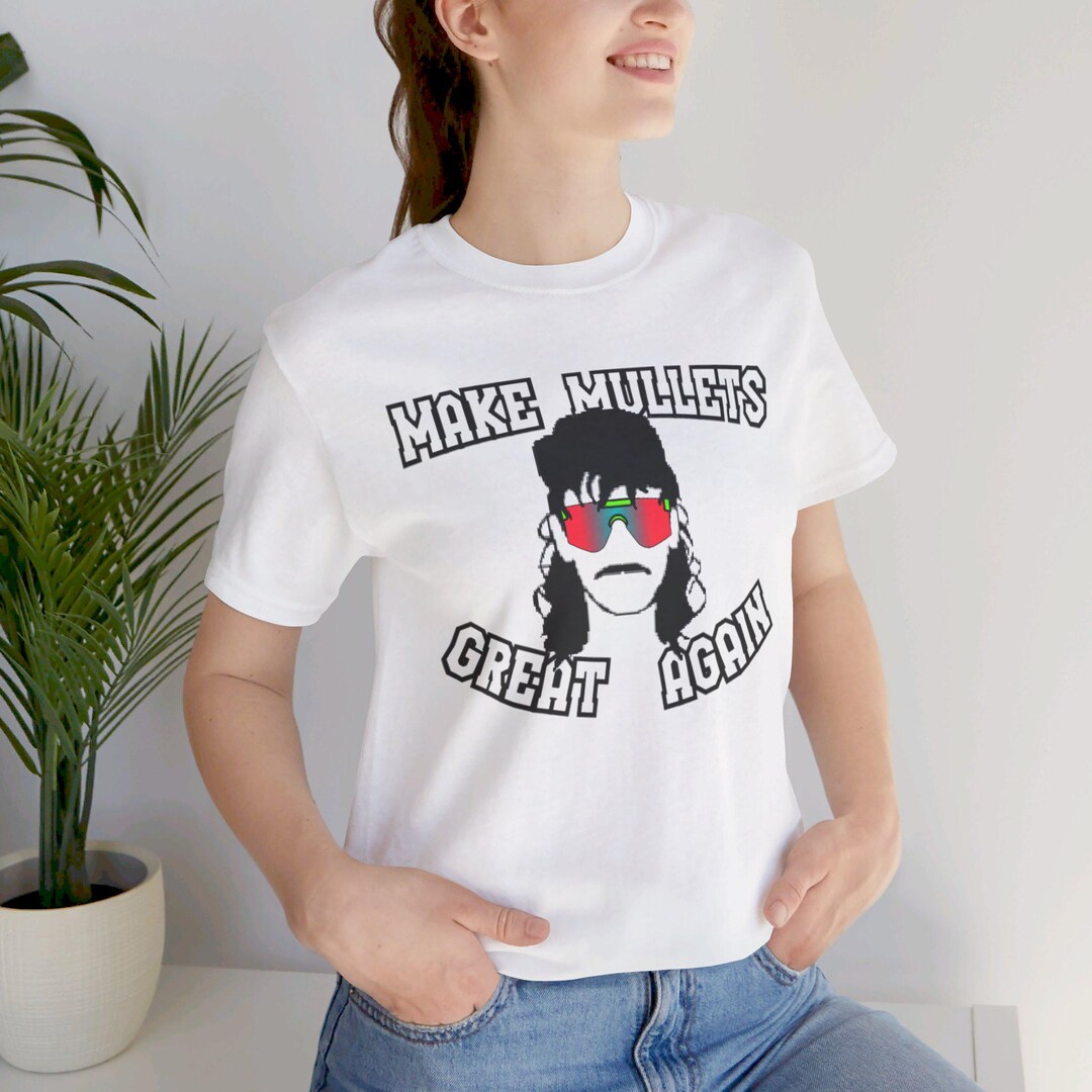 Make Mullets Great Again Unisex Jersey Short Sleeve Tee - Etsy