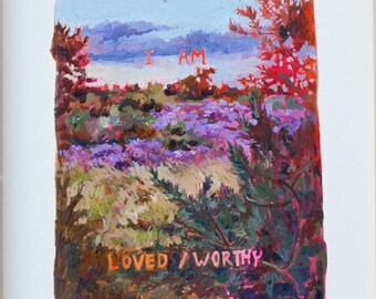 I AM: LOVED / WORTHY | fine-art bamboo print | Impressionistic painting with affirmation