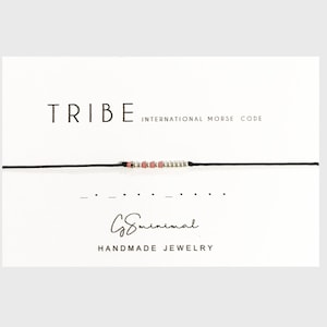 TRIBE Morse Code Bracelet, Tribe Bracelet, MORSE Code Jewelry, Friendship Bracelet, Bride Tribe Gift, Wish Bracelet, Gift for Her