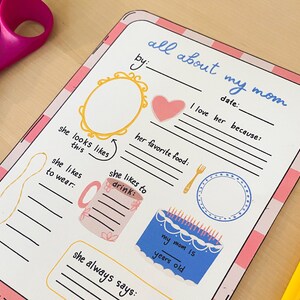 May include: A printable worksheet with a pink and white checkered background. The worksheet is titled "All About My Mom" and includes prompts for children to write about their mothers, such as "I love her because", "Her favorite food", and "She always says".