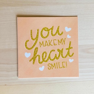 Usted hace sonreír a mi corazón Tarjeta de felicitación cuadrada con letras a mano / 5 pulgadas por 5 pulgadas, conjunto de 5 o 1