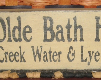 Primitive Ye Olde Bath House sign