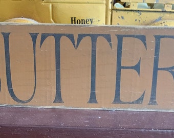 Primitive Country Buttery 12&quot; sign