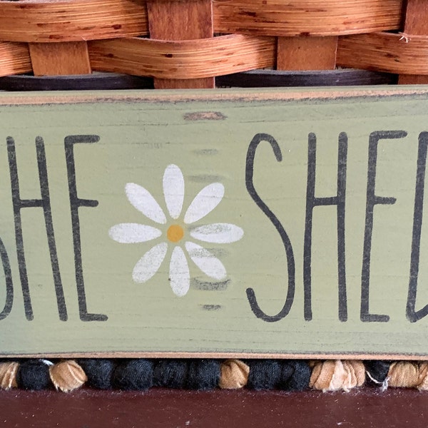 Primitive Country She Shed shelf sign