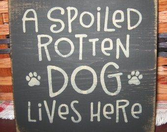 Primitive Country A Spoiled Rotten Dog Lives Here mini sq sign