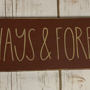 Primitive Country Always & Forever 12” sign