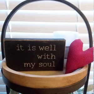 Primitive Country It is well with my soul 6" shelf sign ~ tiered tray sign