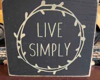 Primitive Country Live Simply 4” shelf sign