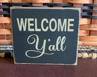 Primitive Country Welcome Y’all 4” shelf sign