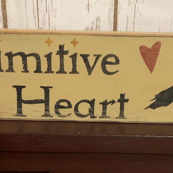Primitive Country Primitive At Heart 12" sign crow