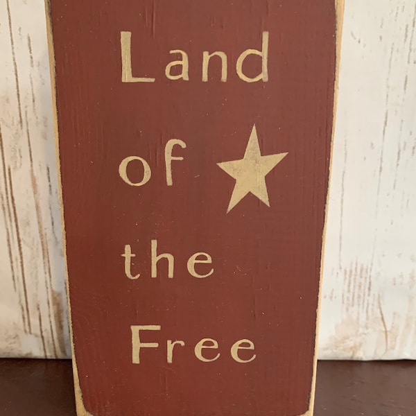Primitive Country Land of the Free 6” Americana sign